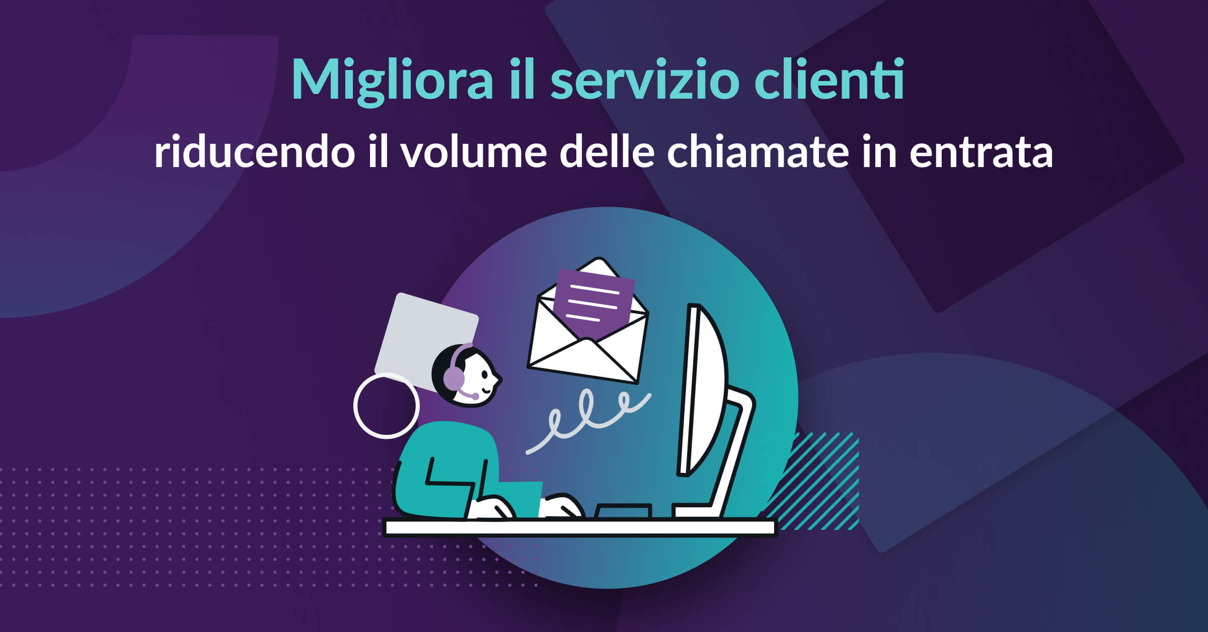 Call deflection - Migliora il servizio clienti riducendo il volume delle chiamate in entrata