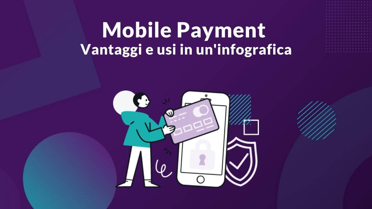 Mobile Payment - Vantaggi e usi