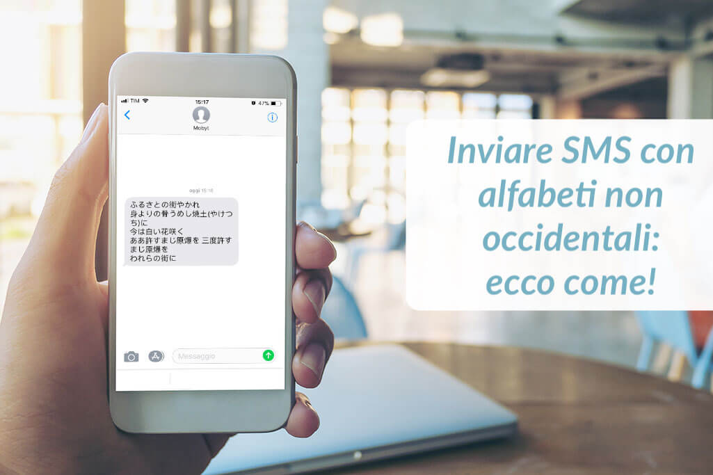 Come inviare SMS con alfabeti non occidentali e non avere problemi di visualizzazione