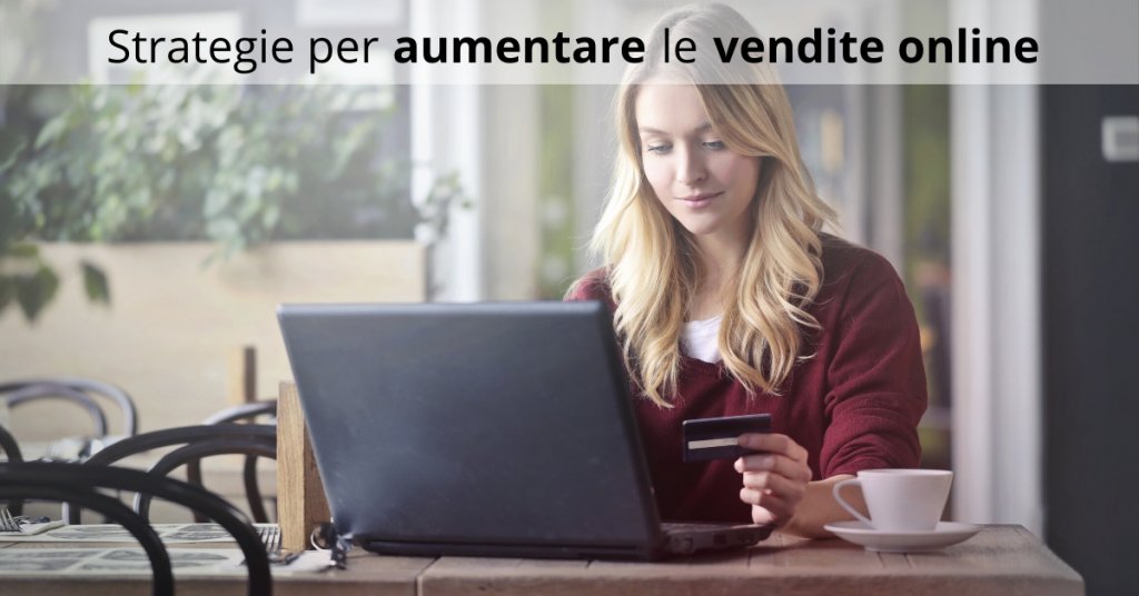 Strategie per aumentare le vendite online